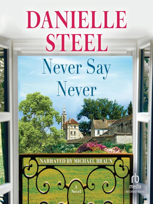 Title details for Never Say Never by Danielle Steel - Wait list